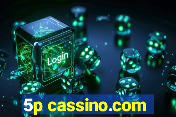 5p cassino.com